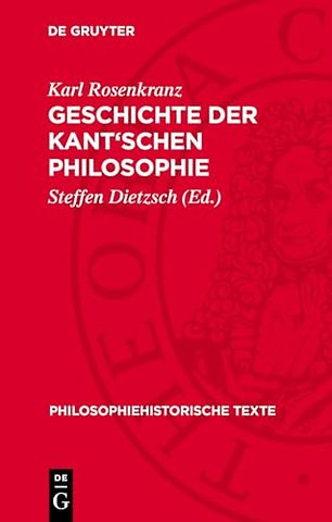 Geschichte der Kant`schen Philosophie