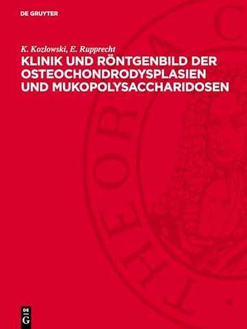 Klinik und Röntgenbild der Osteochondrodysplasien und Mukopolysaccharidosen