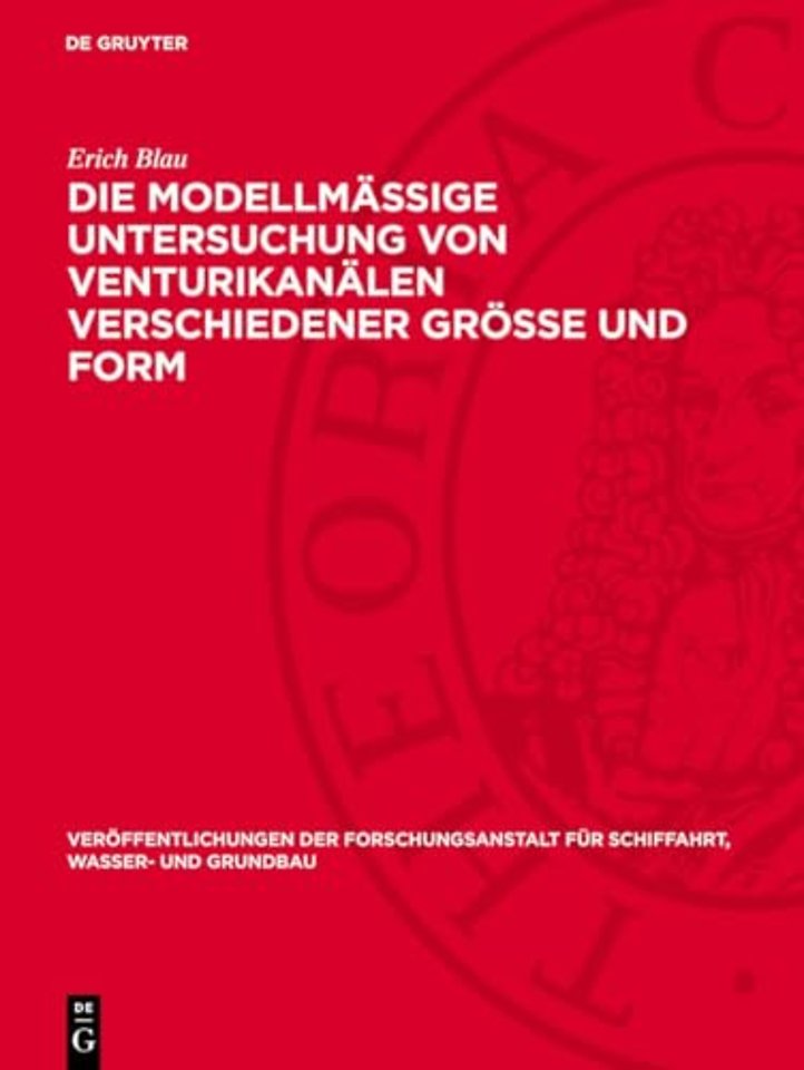 Die modellmäβige Untersuchung von Venturikanälen verschiedener Gröβe und Form