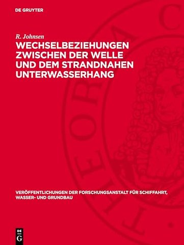 Wechselbeziehungen zwischen der Welle und dem st – Groβmodellversuche und eine neue Anschauung über das Sandriffproblem