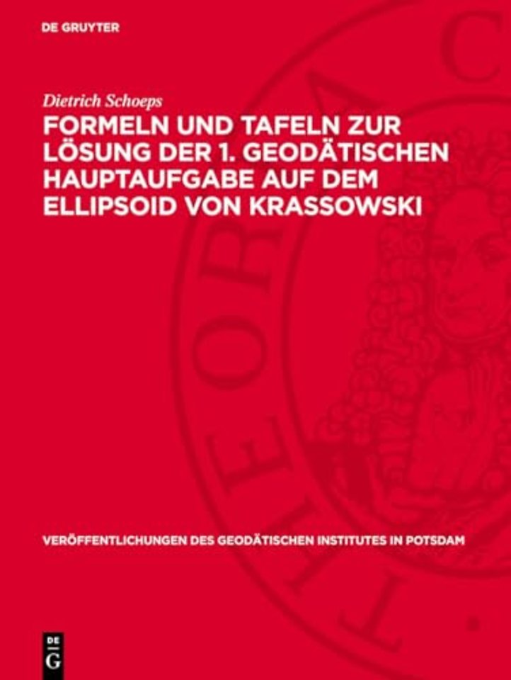 Formeln und Tafeln zur Lösung der 1. geodätischen Hauptaufgabe auf dem Ellipsoid von Krassowski
