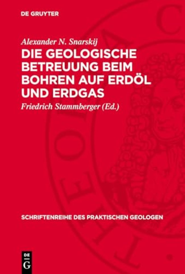 Die geologische Betreuung beim Bohren auf Erdöl und Erdgas