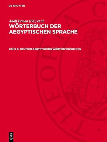 Deutsch–Aegyptisches Wörterverzeichnis – in alphabetischer und sachlicher Ordnung. Nebst Verzeichnissen der koptischen, semitischen und gri