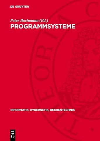 Programmsysteme – Anwendung, Entwicklung, Fundierung