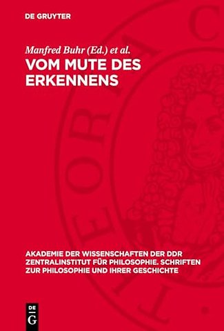 Vom Mute des Erkennens – Beiträge zur Philosophie G. W. F. Hegels