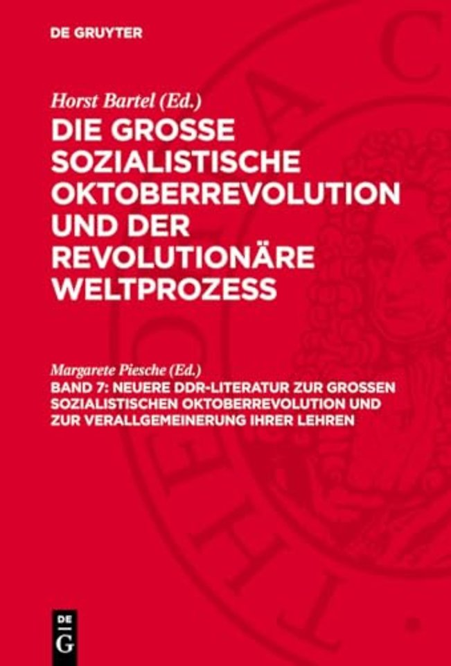 Neuere DDR–Literatur zur Groβen Sozialistischen – Eine Auswahlbibliographie