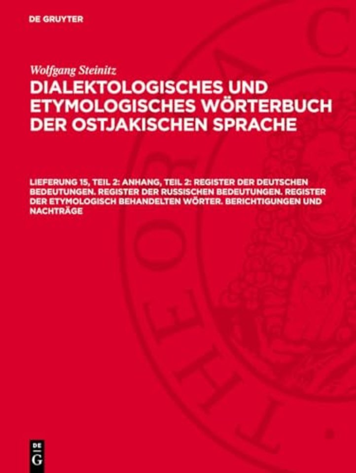 Anhang, Teil 2: Register der deutschen Bedeutungen. Register der russischen Bedeutungen. Register der etymologisch behandelten Wörter. Beri
