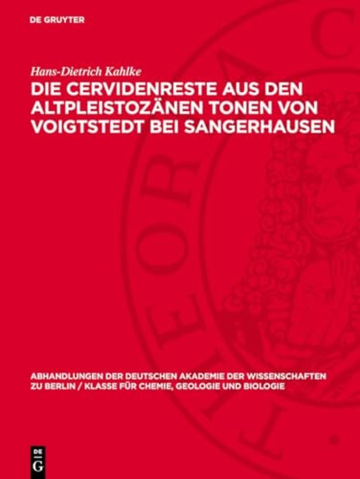 Die Cervidenreste aus den altpleistozänen Tonen – Teil 1. Die Schädel, Geweihe und Gehörne