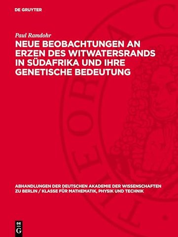Neue Beobachtungen an Erzen des Witwatersrands in Südafrika und ihre genetische Bedeutung