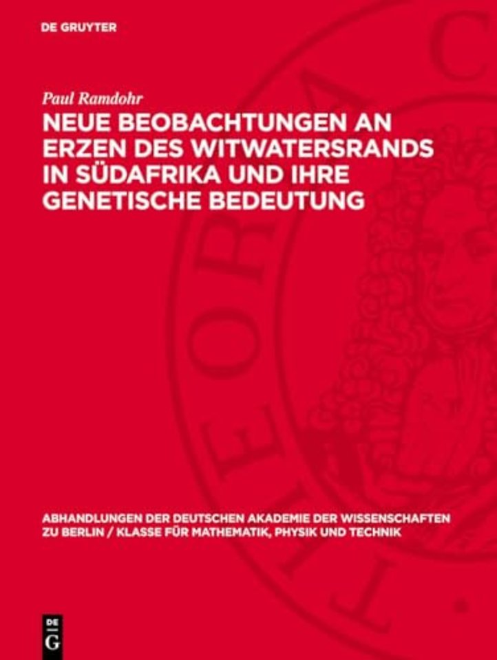 Neue Beobachtungen an Erzen des Witwatersrands in Südafrika und ihre genetische Bedeutung