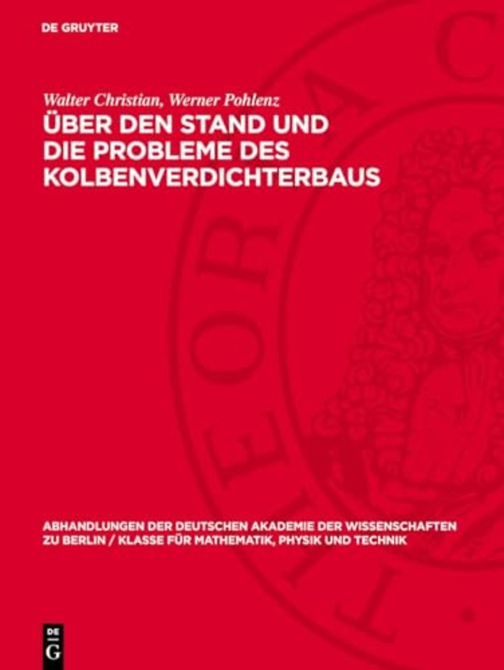 Über den Stand und die Probleme des Kolbenverdic – Konstruktive Entwicklung der Kolbendampfmaschine auf ihren Hauptanwendungsgebieten in den letzten z