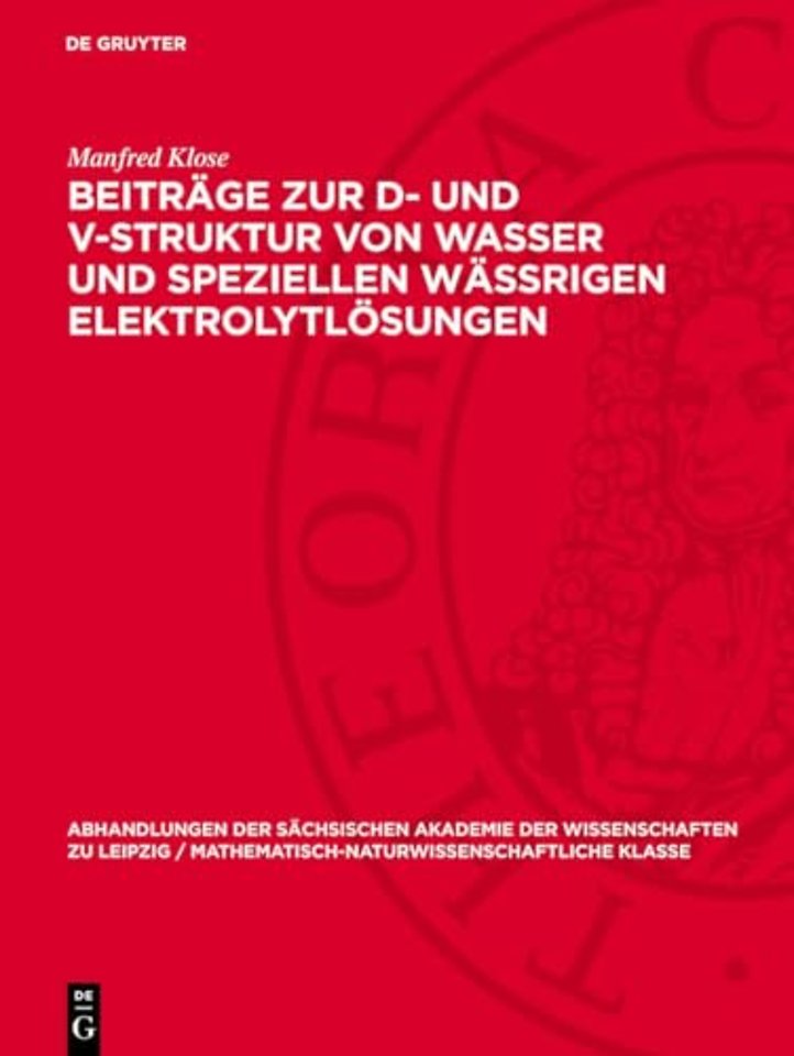 Beiträge zur D– und V–Struktur von Wasser und speziellen Wässrigen Elektrolytlösungen