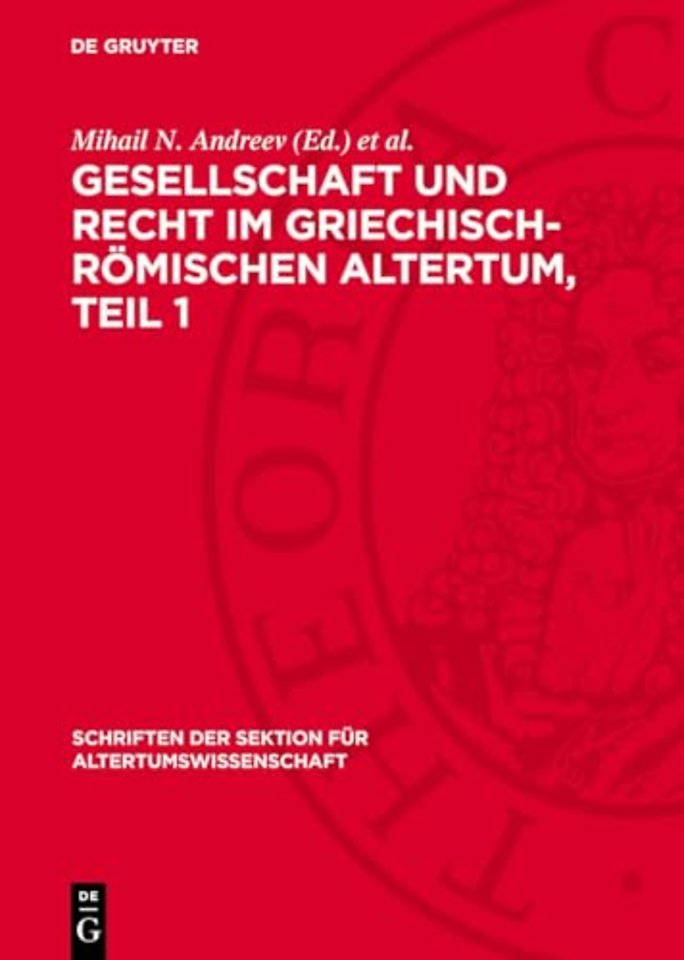 Gesellschaft und Recht im Griechisch-Romischen Altertum, Teil 1