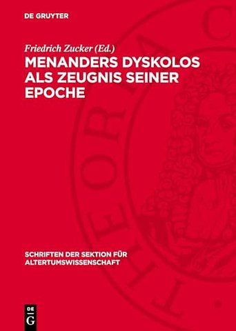 Menanders Dyskolos als Zeugnis seiner Epoche