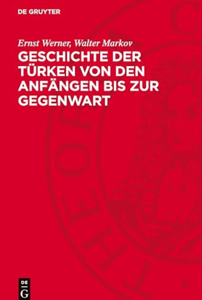 Geschichte der Türken von den Anfängen bis zur Gegenwart