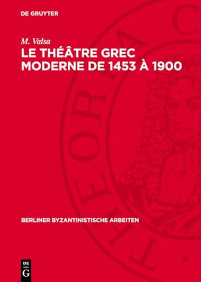 Le théâtre grec moderne de 1453 à 1900