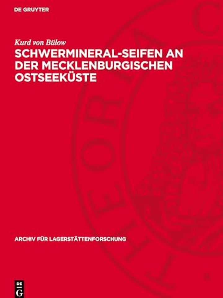 Schwermineral–Seifen an der Mecklenburgischen Os – Ein Beitrag zur Frage der Entstehung und Umbildung von Litoralseifen