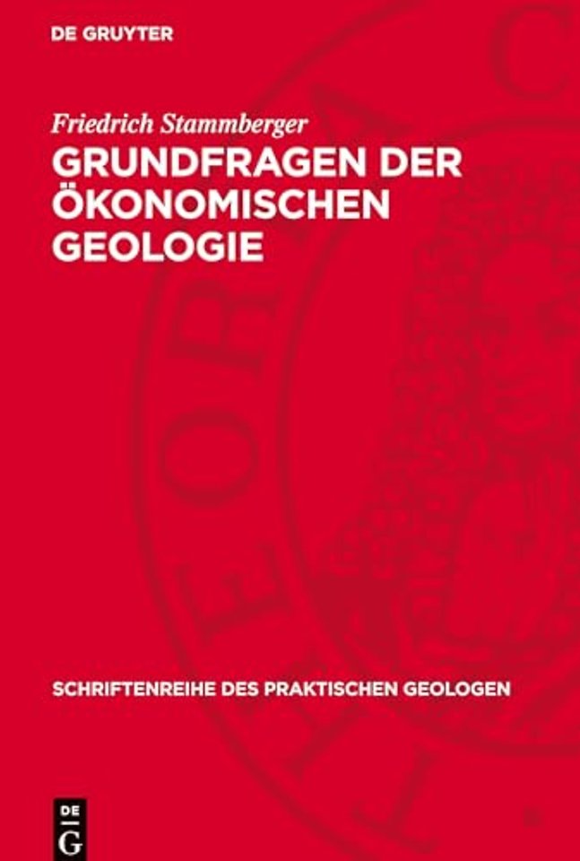 Grundfragen der ökonomischen Geologie