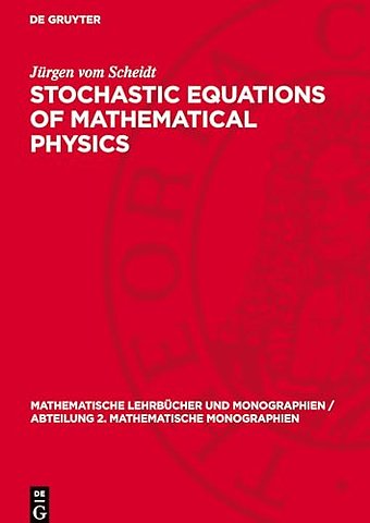 Stochastic Equations of Mathematical Physics