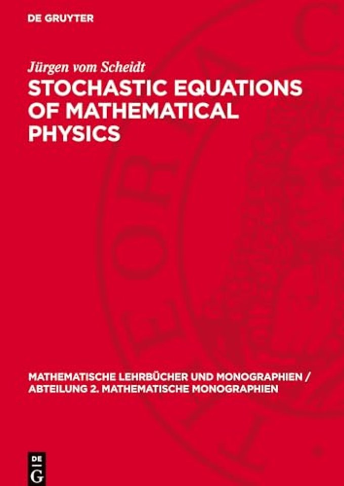 Stochastic Equations of Mathematical Physics