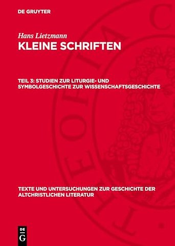 Studien zur Liturgie– und Symbolgeschichte zur Wissenschaftsgeschichte
