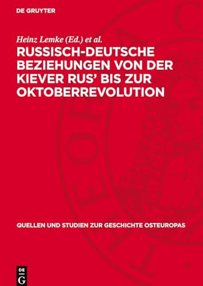Russisch–Deutsche Beziehungen von der Kiever Rus – Studien und Aufsätze