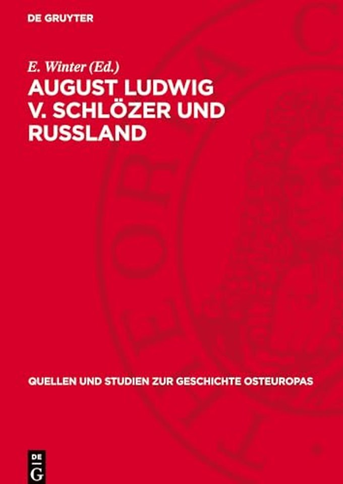 August Ludwig v. Schlözer und Russland