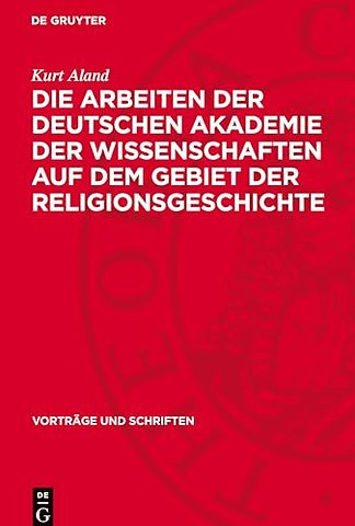 Arbeiten der Deutschen Akademie der Wissenschaften auf dem Gebiet der Religionsgeschichte
