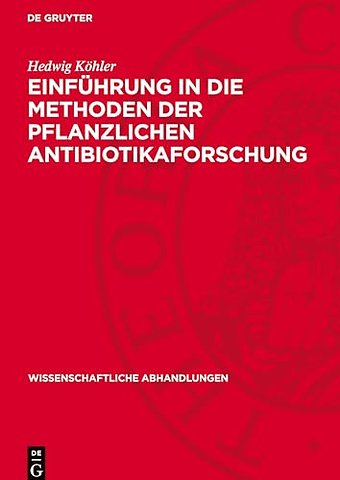 Einführung in die Methoden der pflanzlichen Antibiotikaforschung