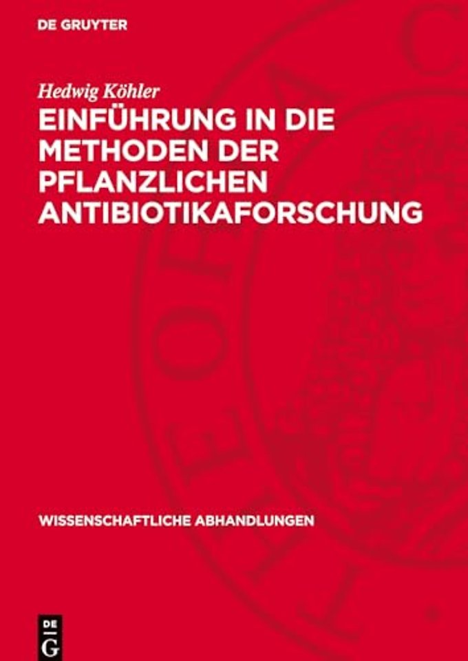 Einführung in die Methoden der pflanzlichen Antibiotikaforschung