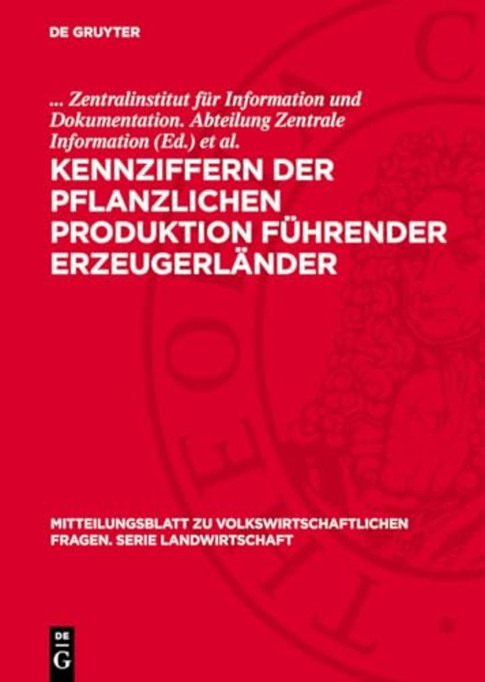Kennziffern der pflanzlichen Produktion führender Erzeugerländer