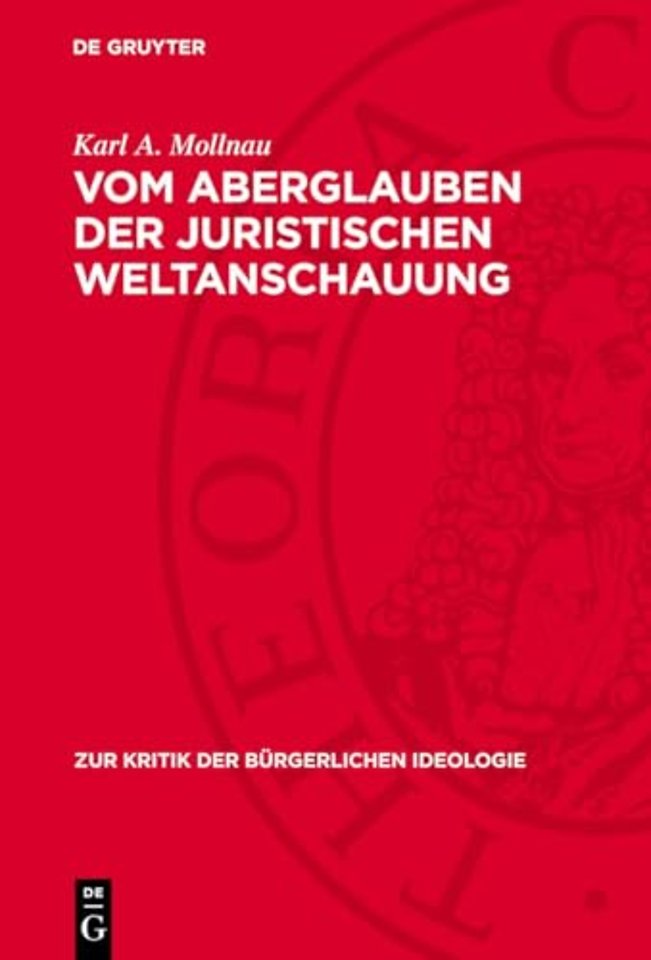 Vom Aberglauben der juristischen Weltanschauung