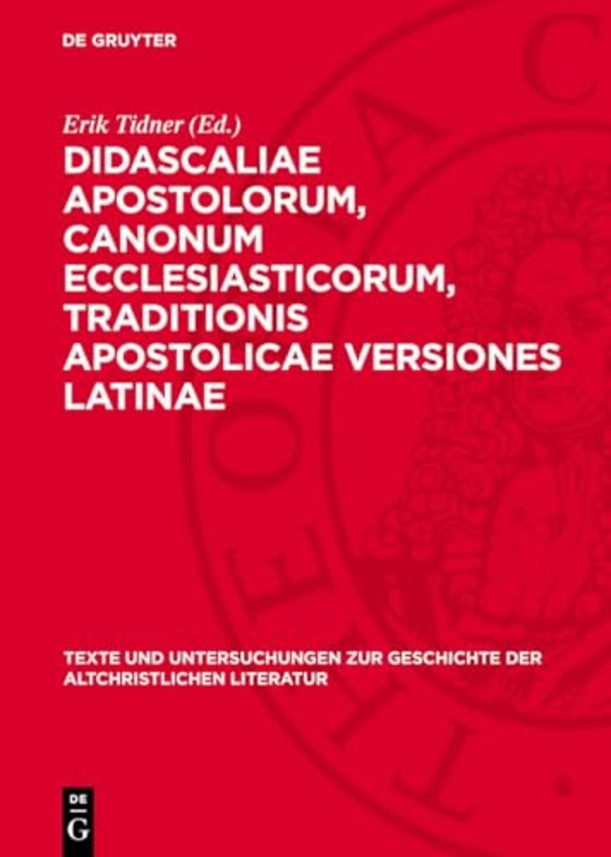 Didascaliae Apostolorum, canonum ecclesiasticorum, traditionis apostolicae versiones Latinae