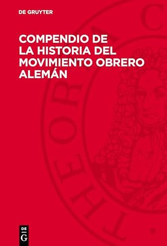 Compendio de la Historia del Movimiento Obrero Alemán