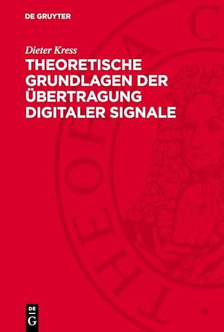 Theoretische Grundlagen der Übertragung digitaler Signale