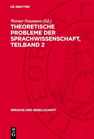 Theoretische Probleme der Sprachwissenschaft. Teilband 2