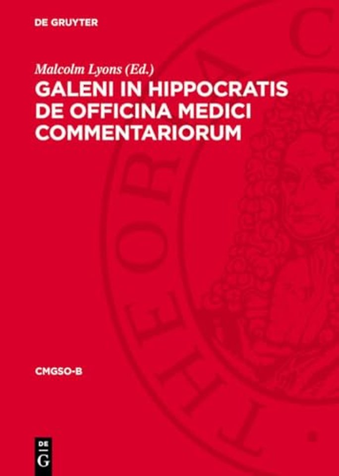 Galeni In Hippocratis De officina medici commentariorum
