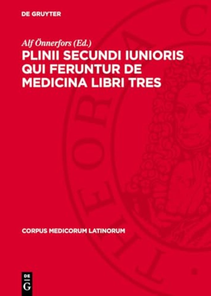 Plinii Secundi iunioris qui feruntur De medicina libri tres