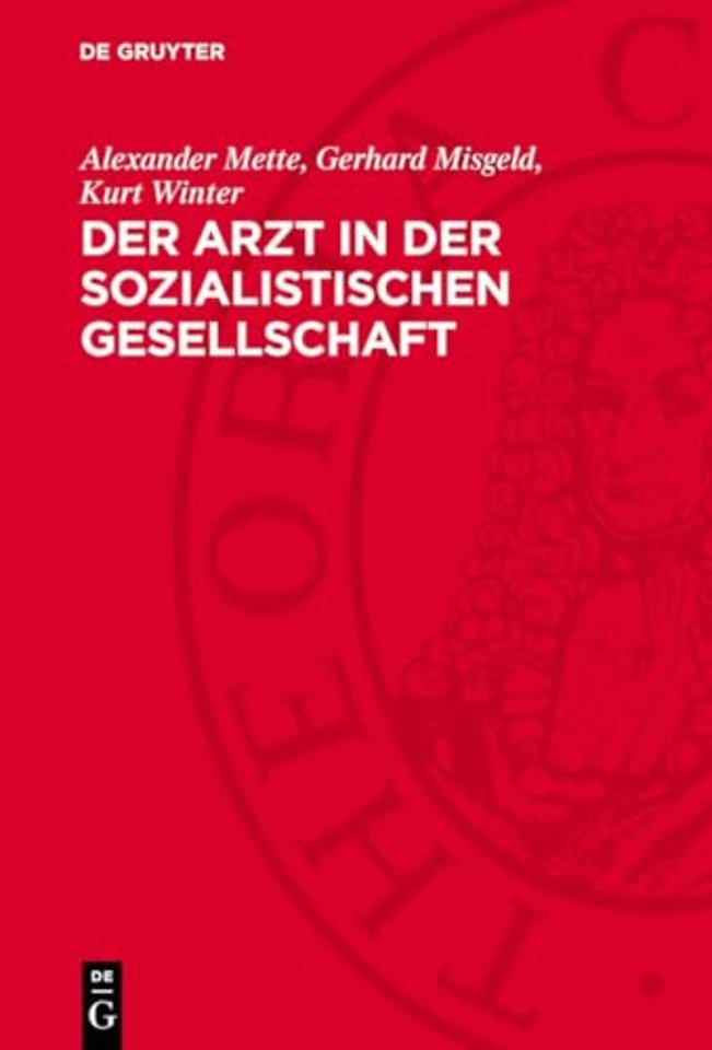 Der Arzt in der sozialistischen Gesellschaft