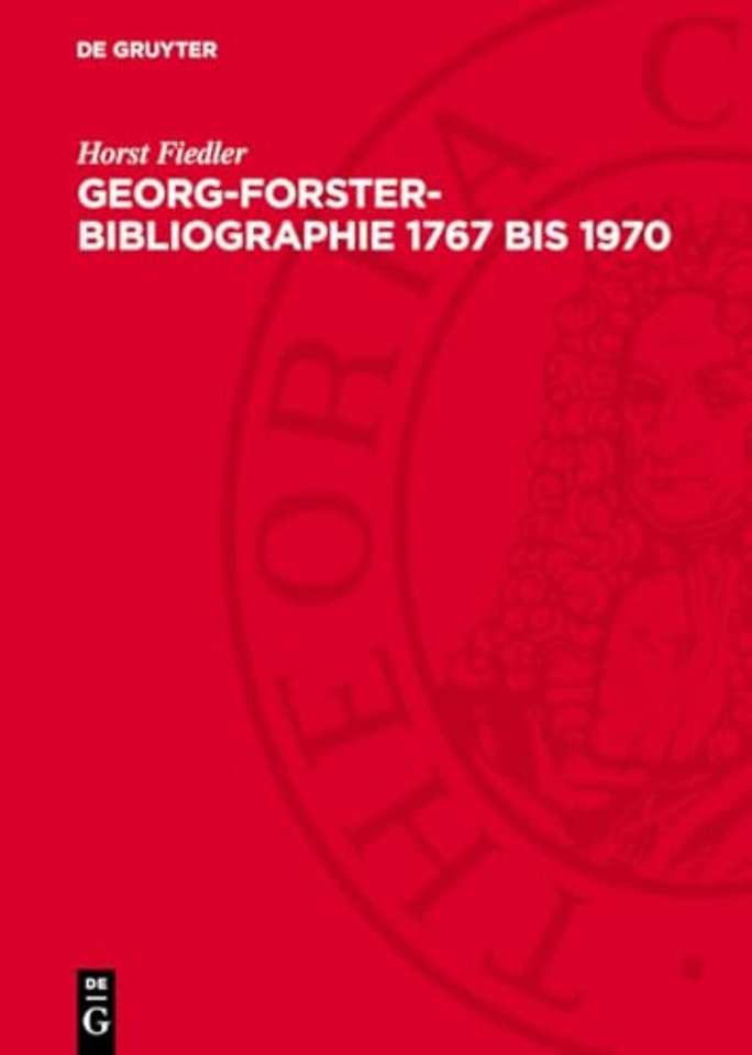 Georg–Forster–Bibliographie 1767 bis 1970