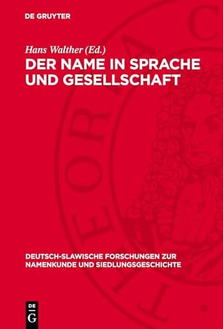 Der Name in Sprache und Gesellschaft – Beiträge zur Theorie der Onomastik