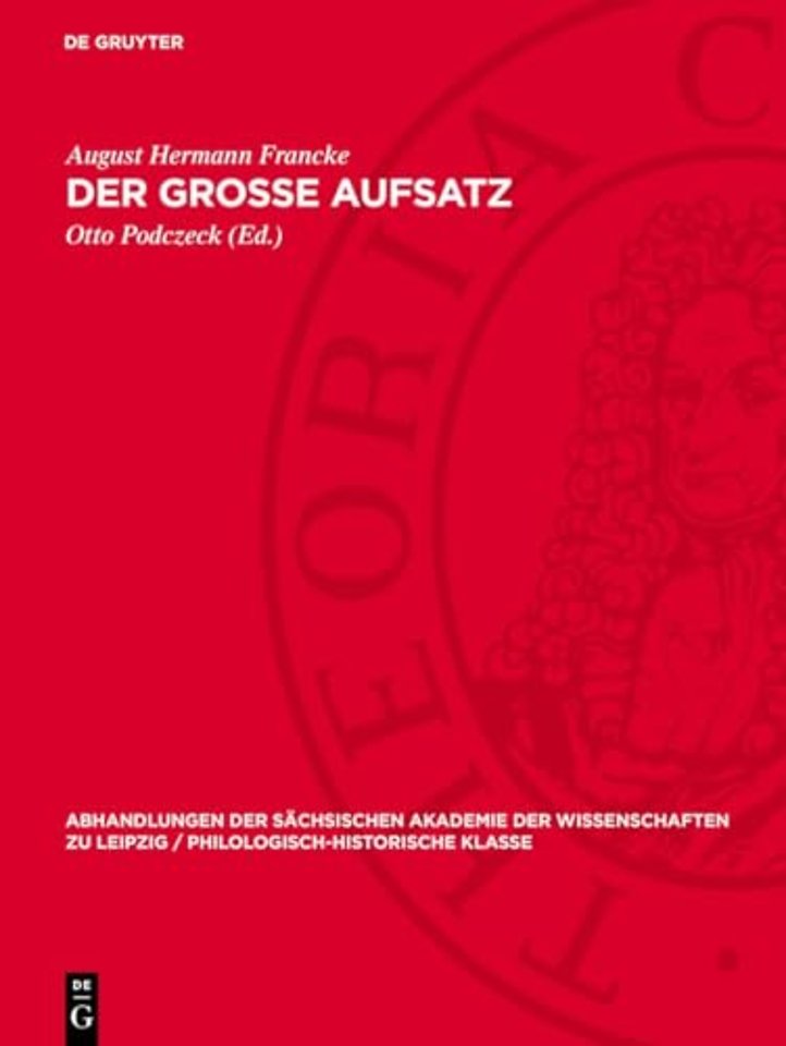 Der grosse Aufsatz – Schrift über eine Reform des Erziehungs– und Bildungswesens als Ausgangspunkt einer geistlichen und sozialen Neuordnung der evan