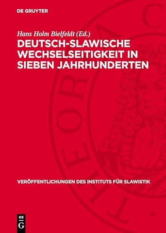 Deutsch–Slawische Wechselseitigkeit in sieben Ja – Gesammelte Aufsätze