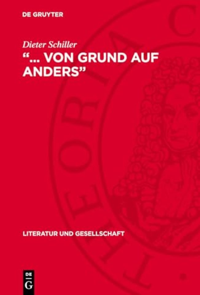 "... von Grund auf anders" – Programmatik der Literatur im antifaschistischen Kampf während der dreiβiger Jahre