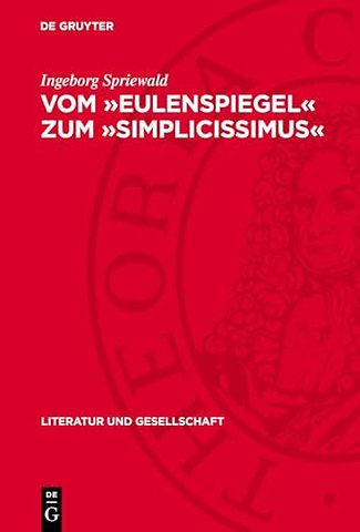 Vom »Eulenspiegel« zum »Simplicissimus« – Zur Genesis des Realismus in den Anfängen der deutschen Prosaerzählung
