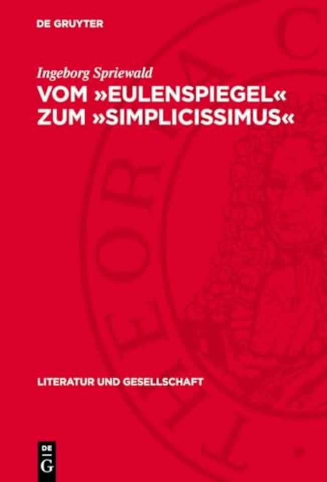 Vom »Eulenspiegel« zum »Simplicissimus« – Zur Genesis des Realismus in den Anfängen der deutschen Prosaerzählung