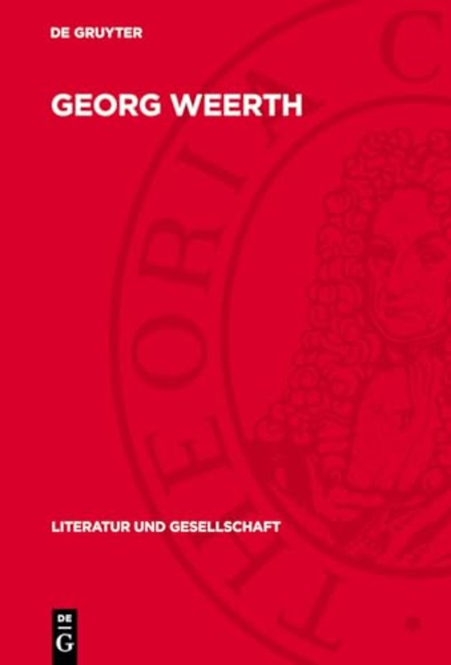 Georg Weerth – Werk und Wirkung