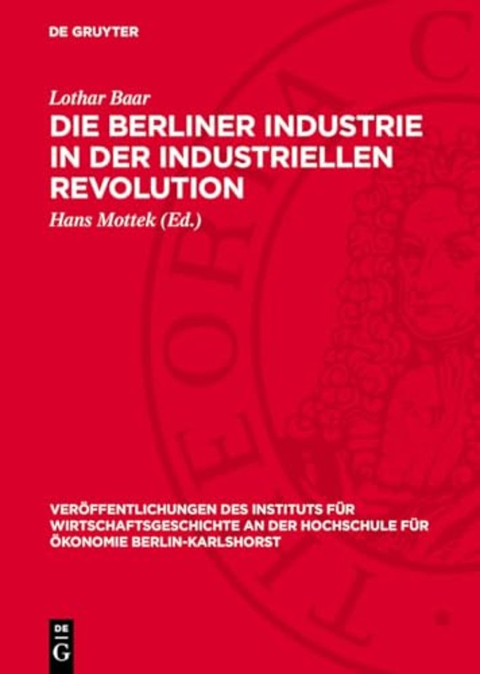 Die Berliner Industrie in der industriellen Revolution