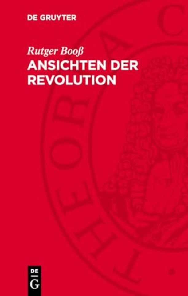 Ansichten der Revolution – Paris–Berichte deutscher Schriftsteller