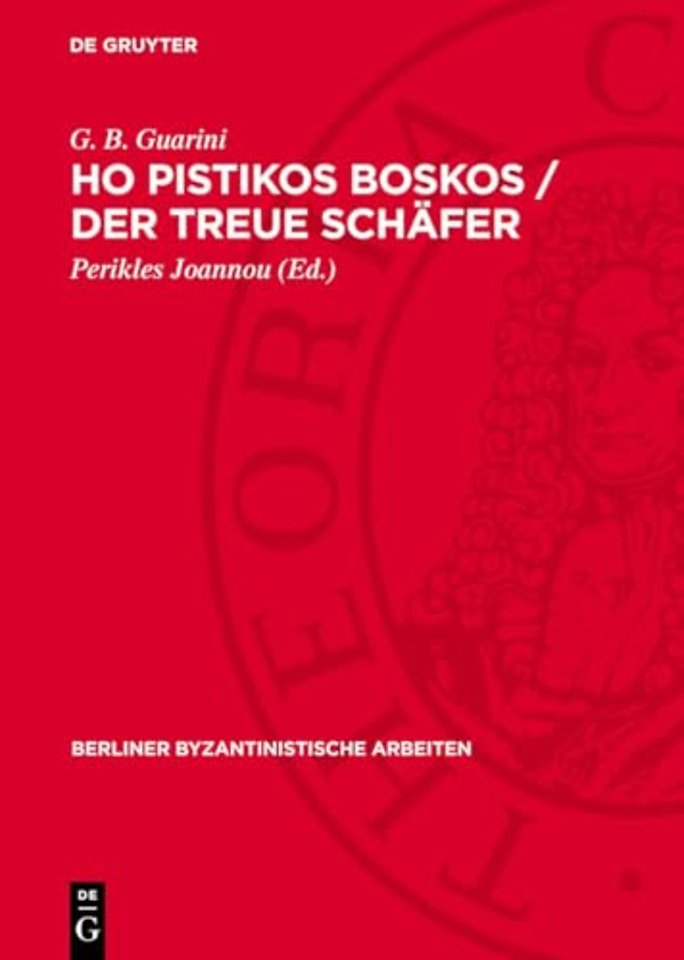 Ho pistikos boskos / Der treue Schäfer – Der Pastor fido des G[iovanni] B[attista] Guarini. Von einem Anonymus im 17. Jh. in kretische Mundart